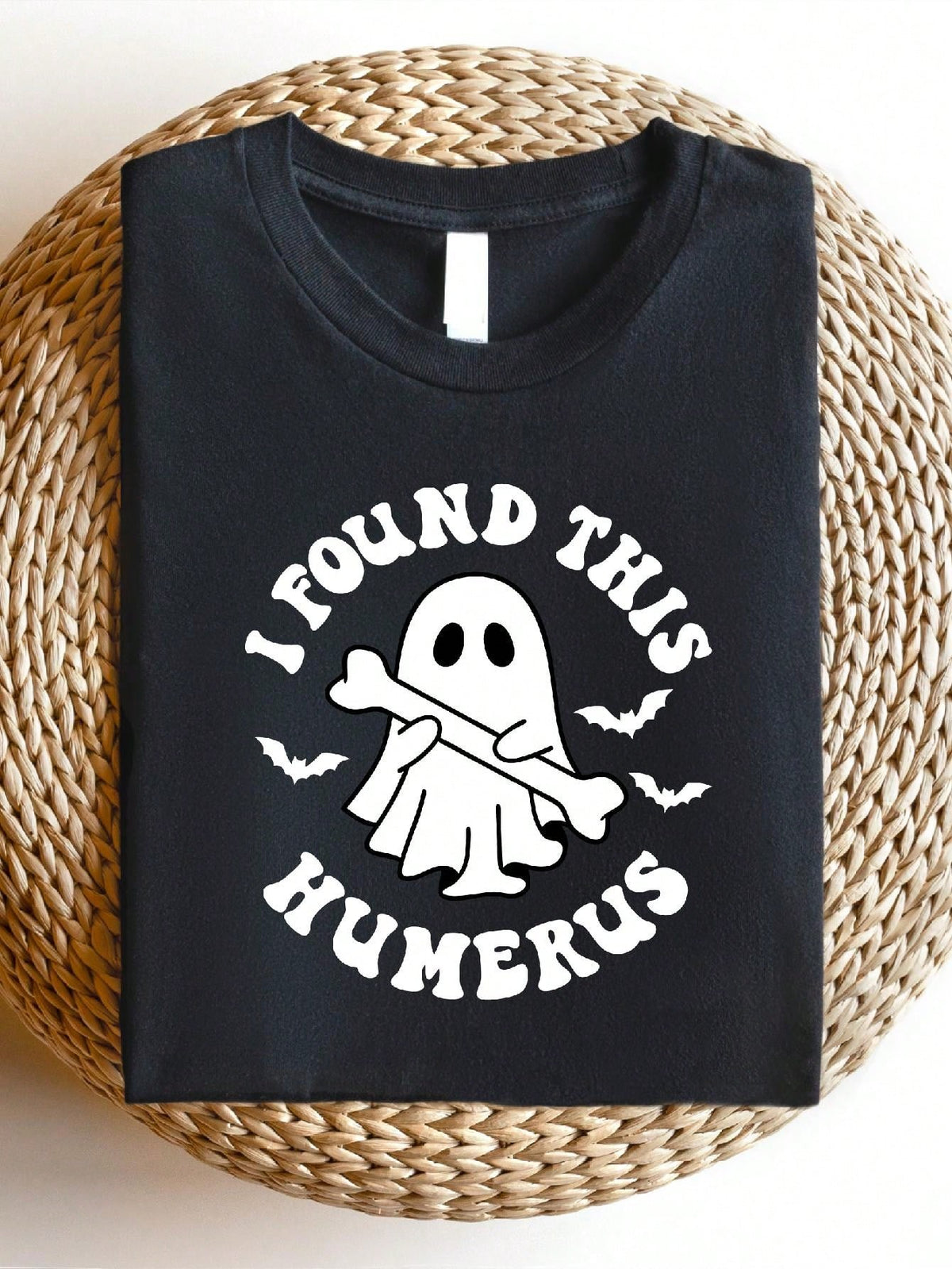 I Found This Humerus T-Shirt