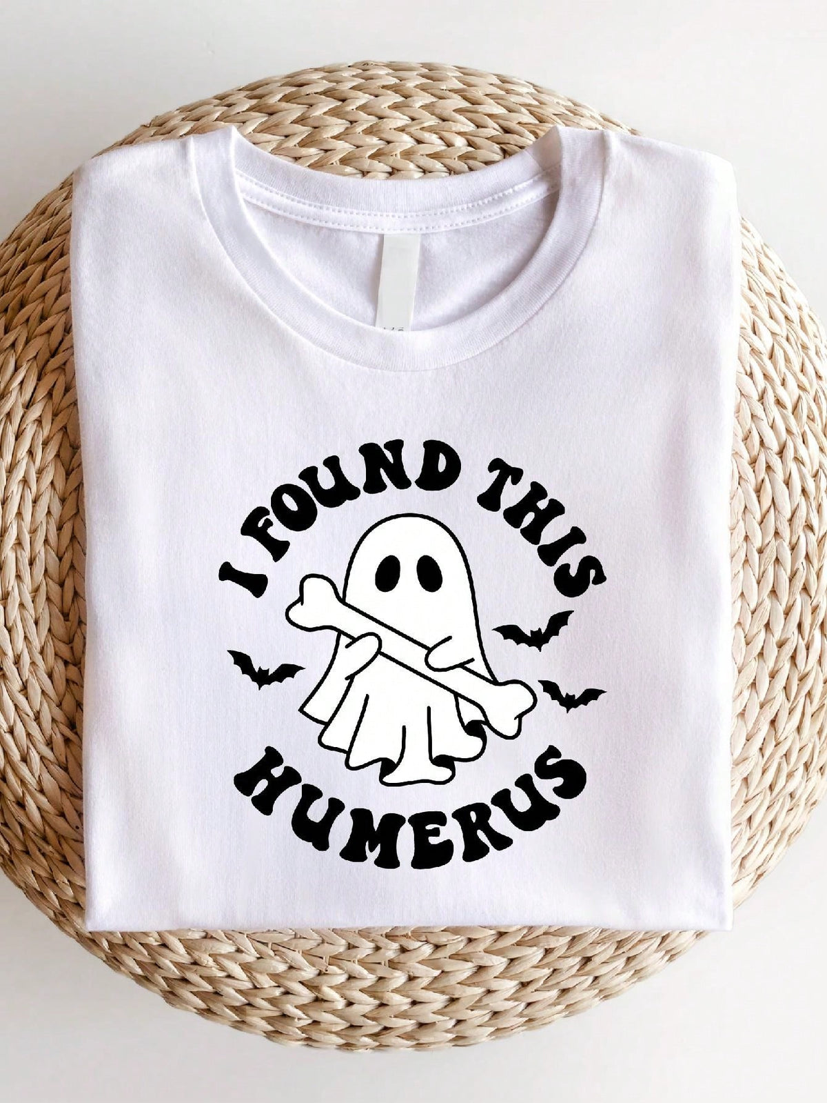 I Found This Humerus T-Shirt