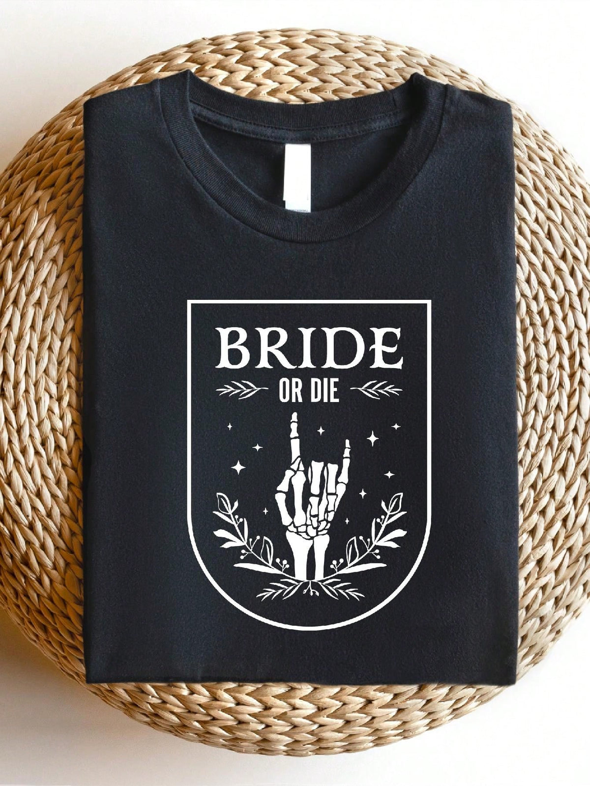 Bride Or Die T-Shirt