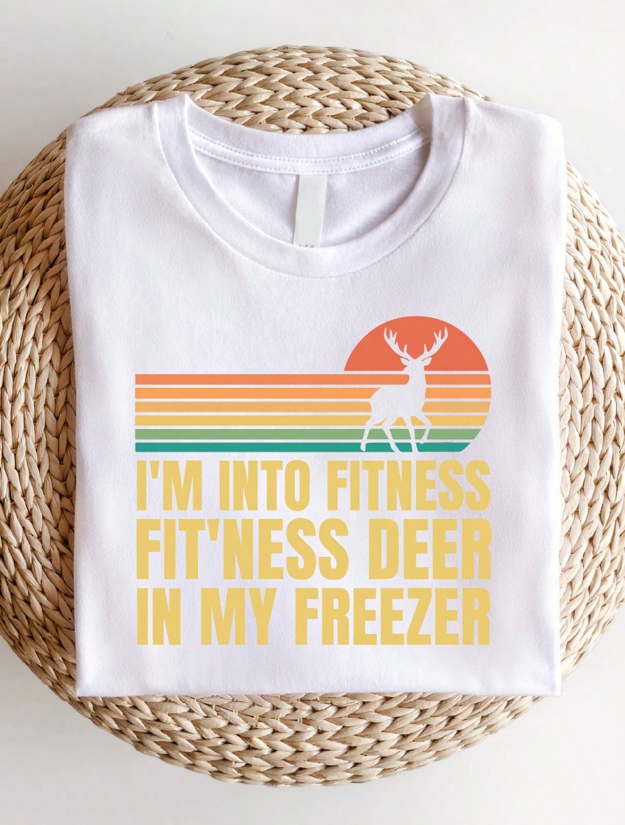 I'm Into Fitness Deer In My Freezer T-Shirt