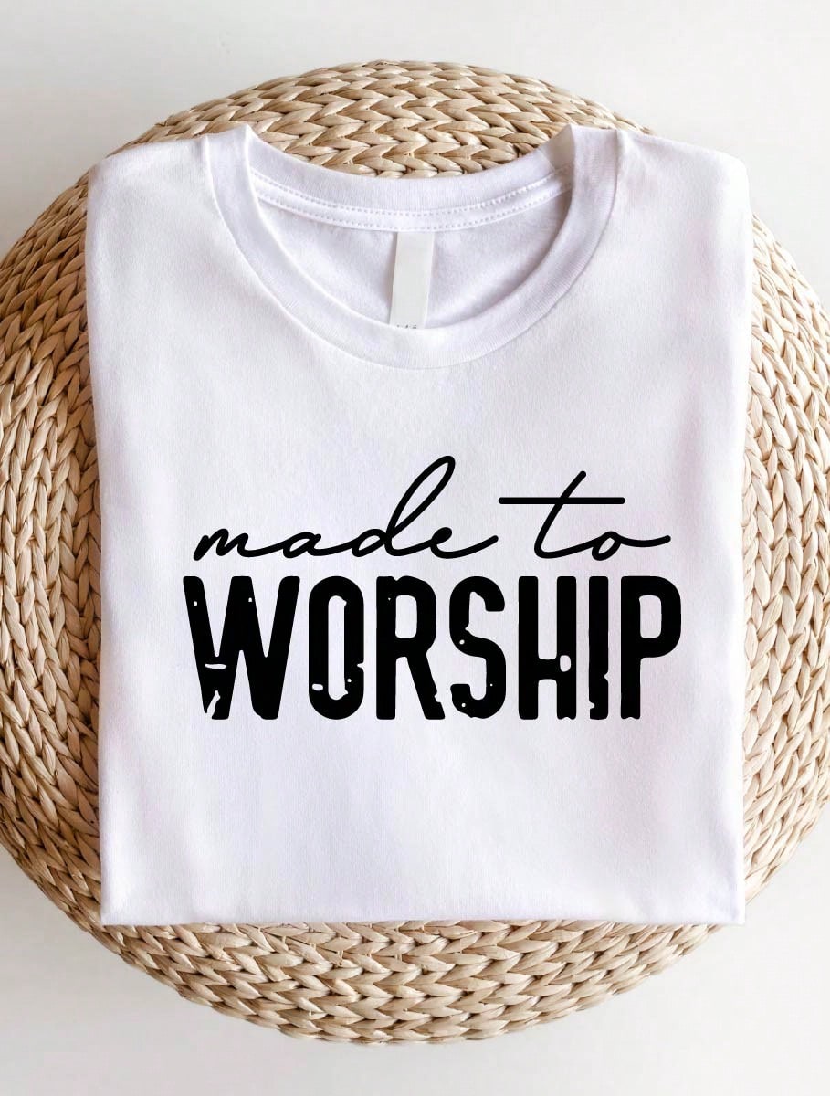 Made To Worship T-Shirt