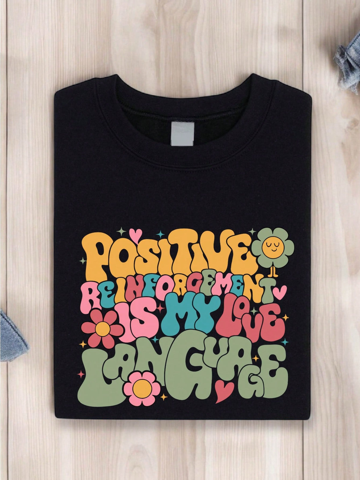 Positive Reinforcement Is My Love Language T-Shirt