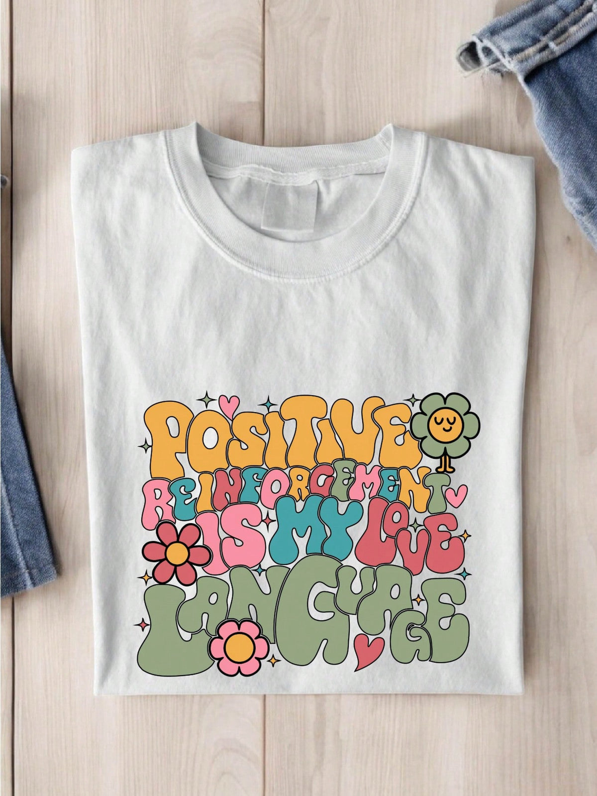 Positive Reinforcement Is My Love Language T-Shirt