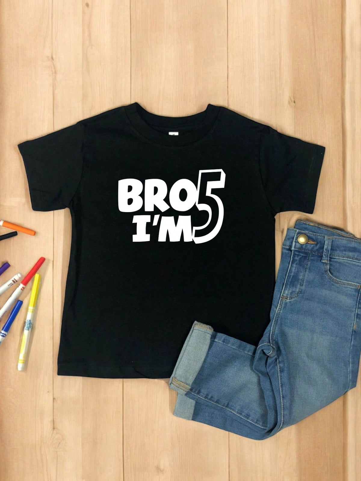 Bro I'm 5 T-Shirt