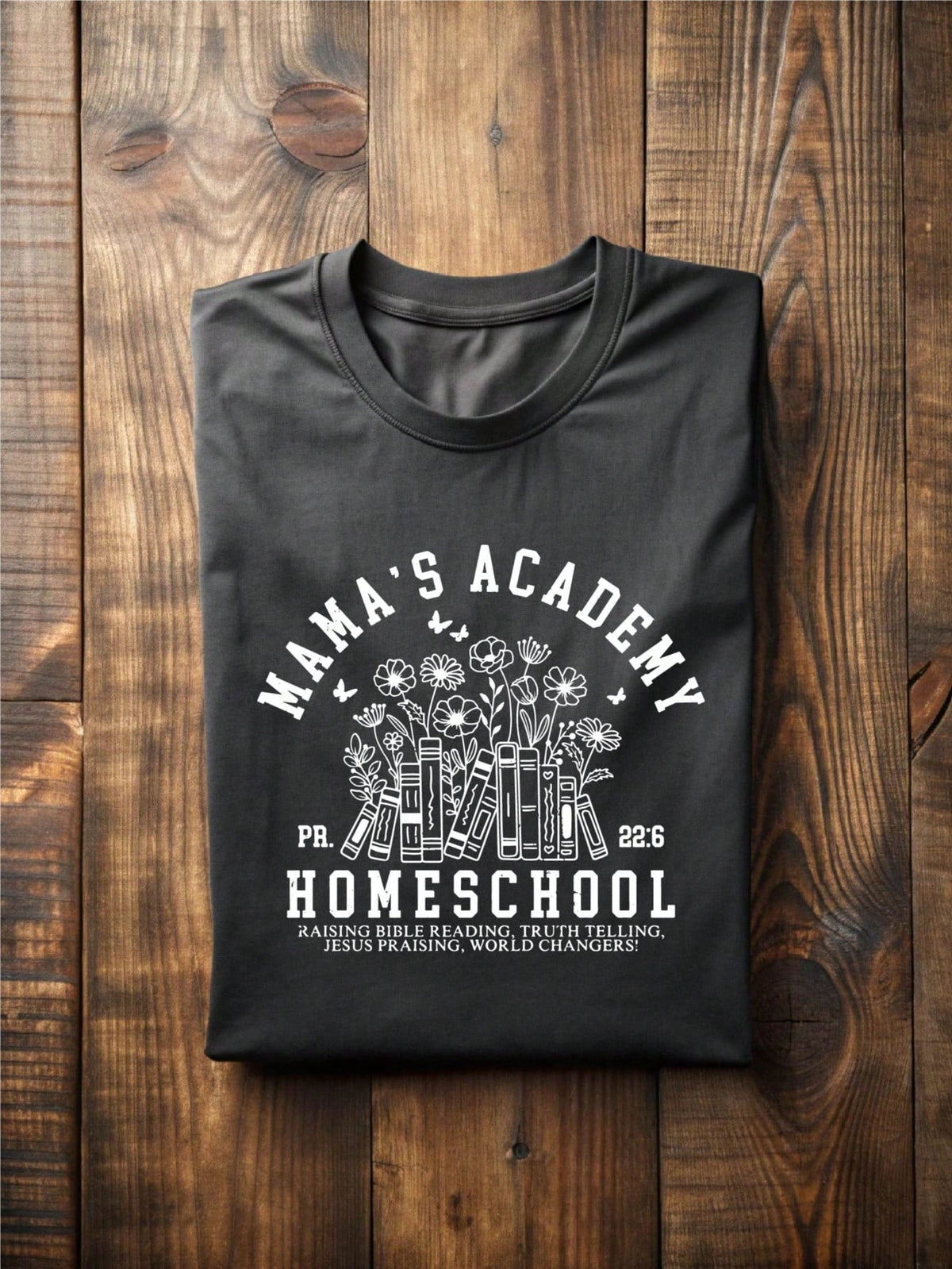 Mama's Academy Homeschool T-Shirt