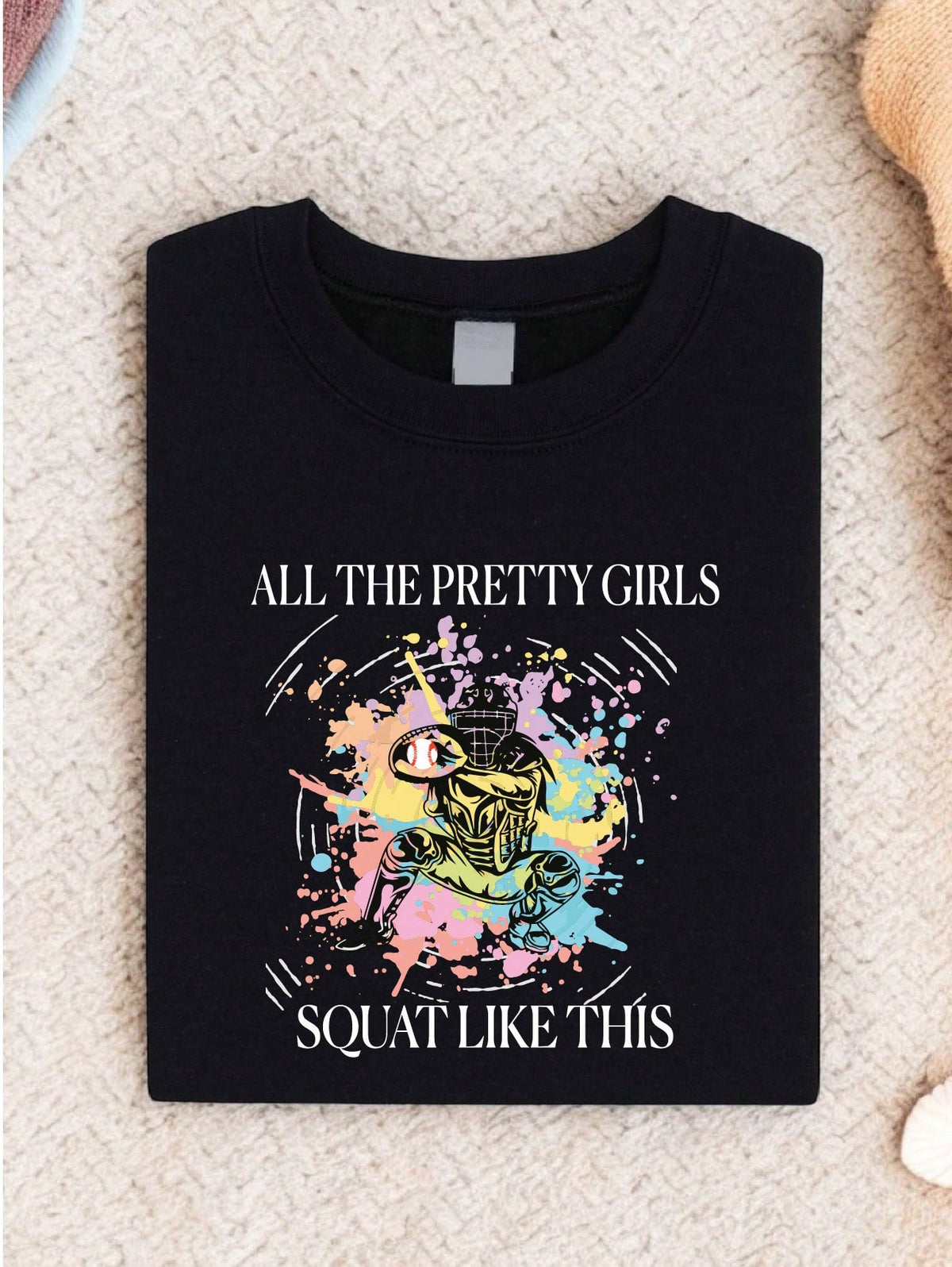 All The Pretty Girls Squat Like This T-Shirt