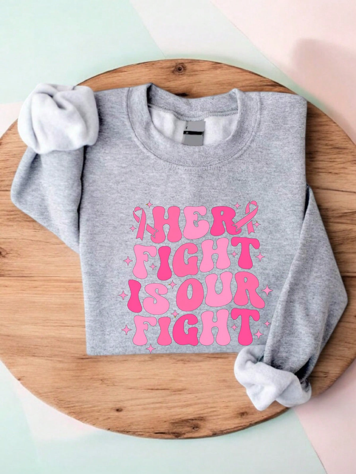 Her Fight Is Our Fight Sweatshirt