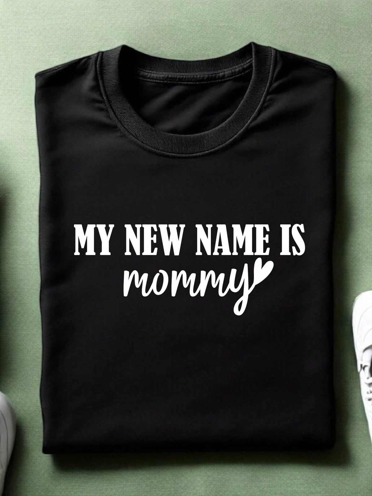 1PC My New Name Is Mommy T-Shirt