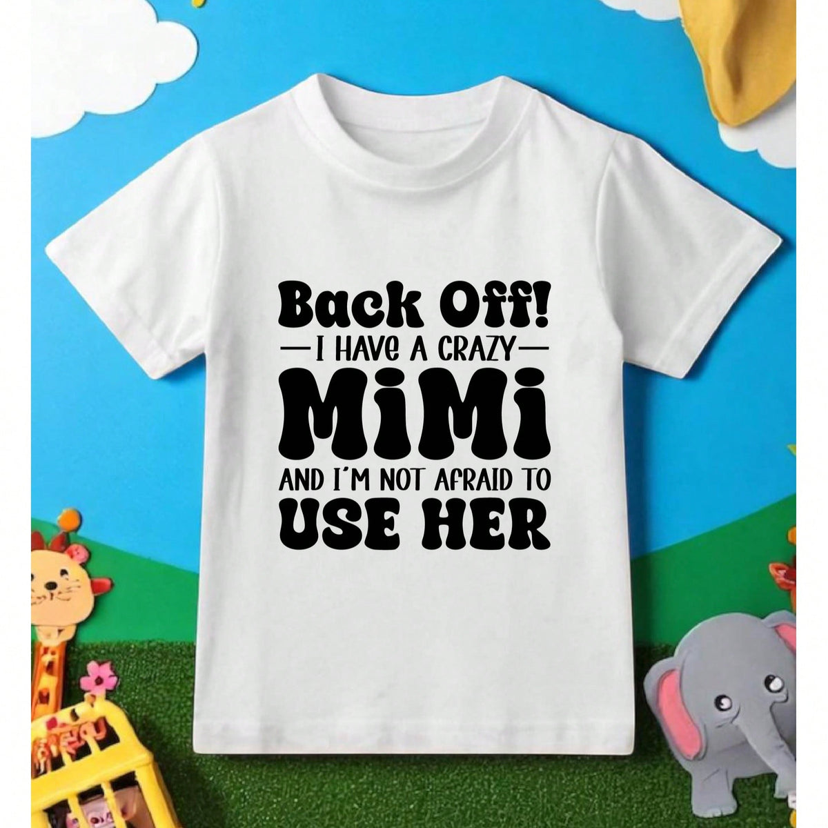 Back Off I Have A Crazy Mimi T-Shirt