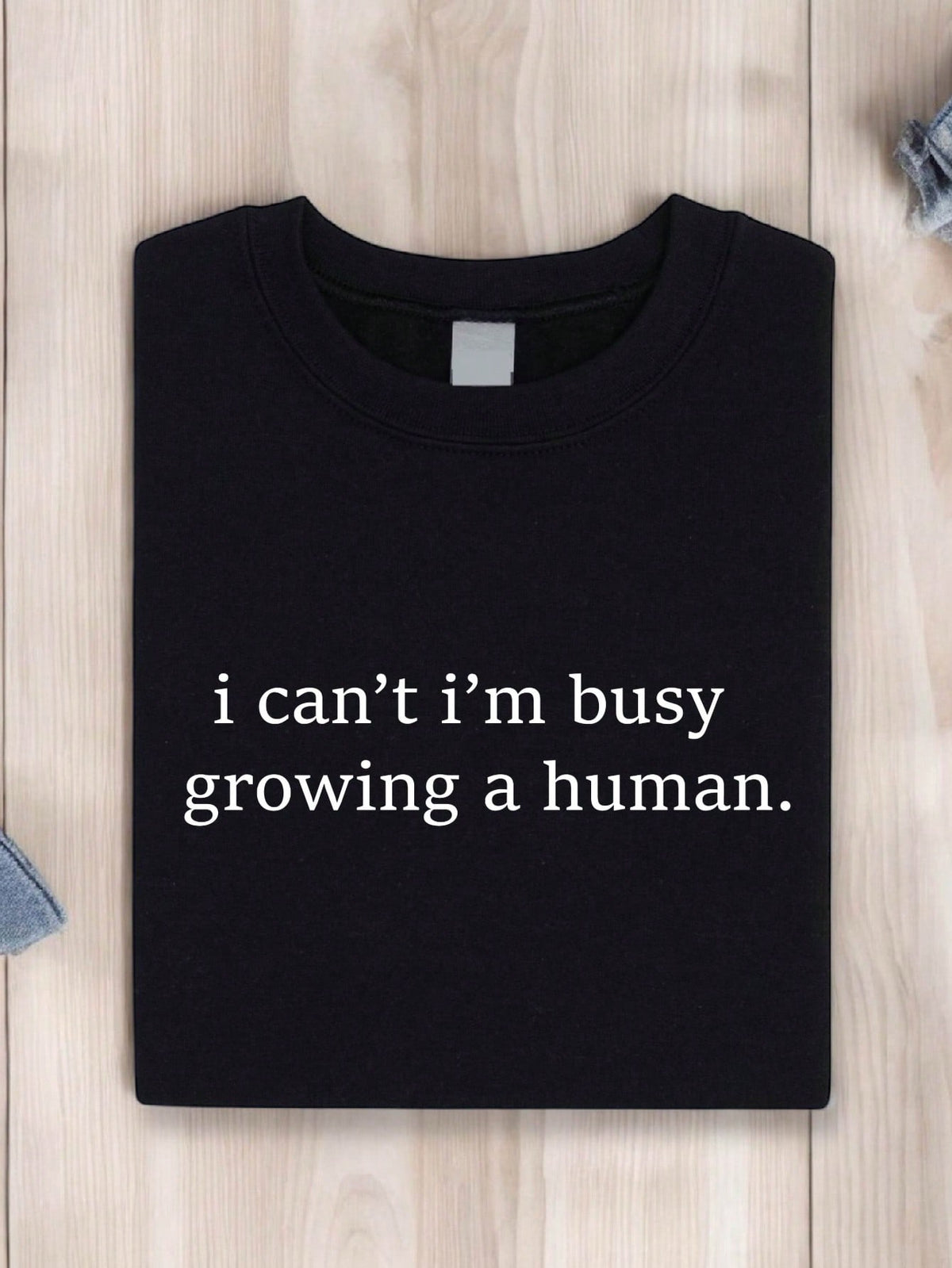 I Can't I'm Busy Growing A Human T-Shirt