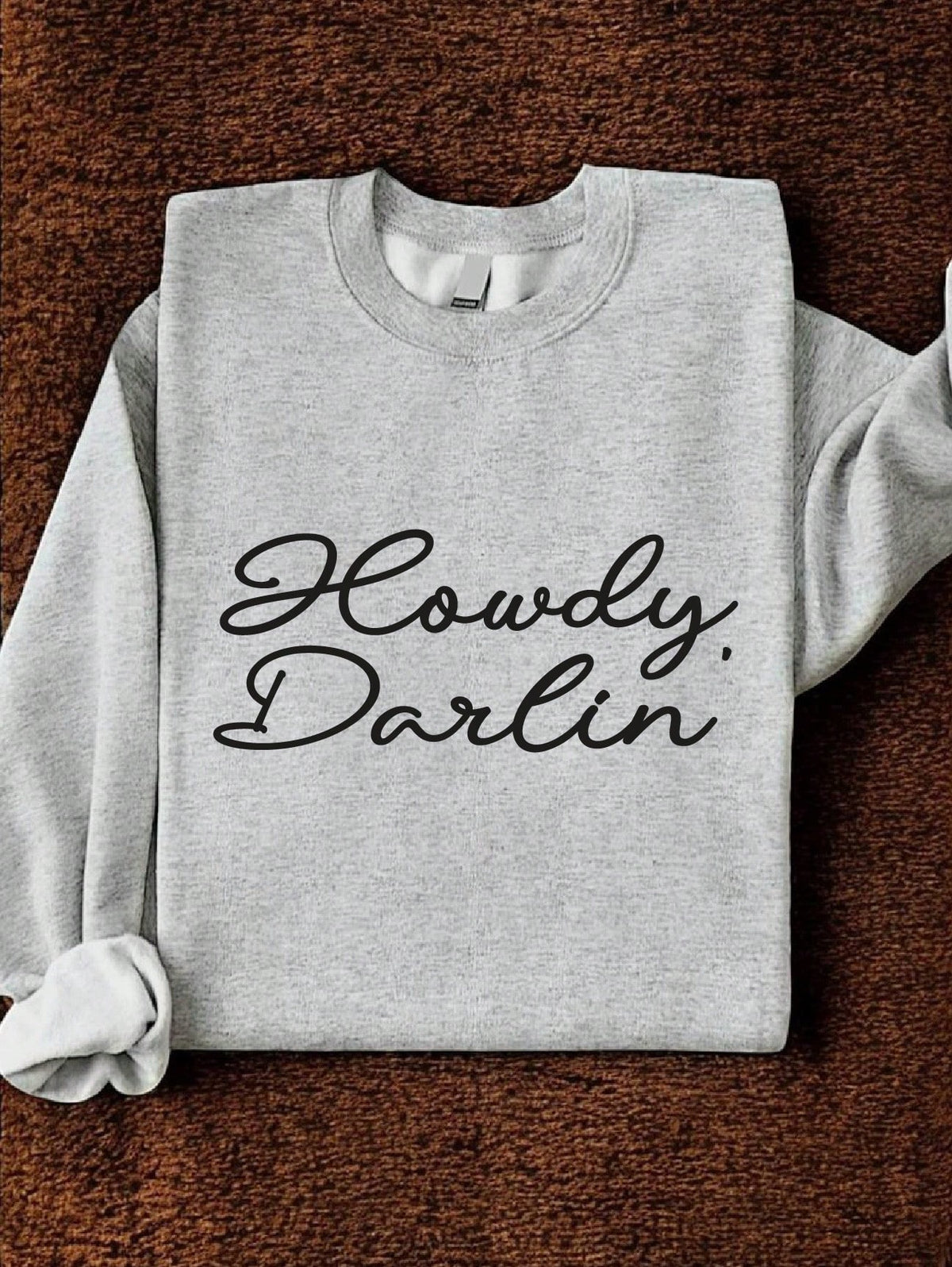 Howdy Darlin Sweatshirt