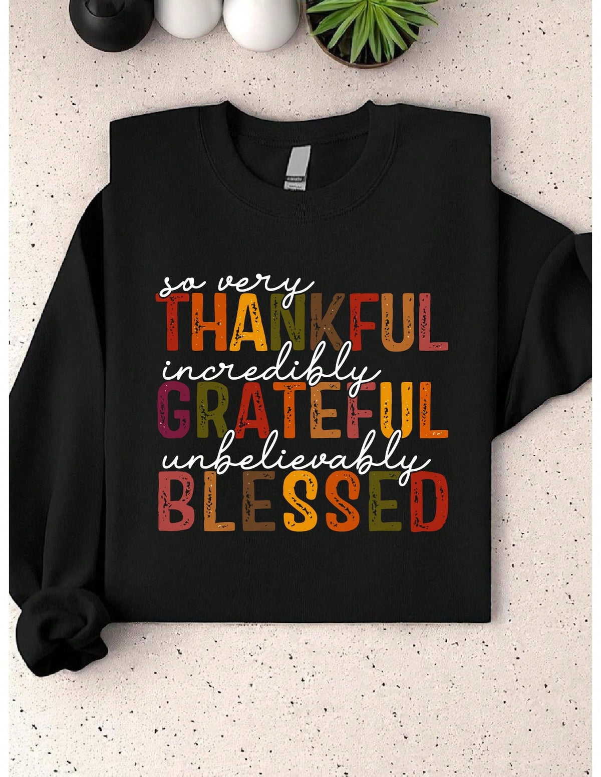 So Very Thankful Sweatshirt