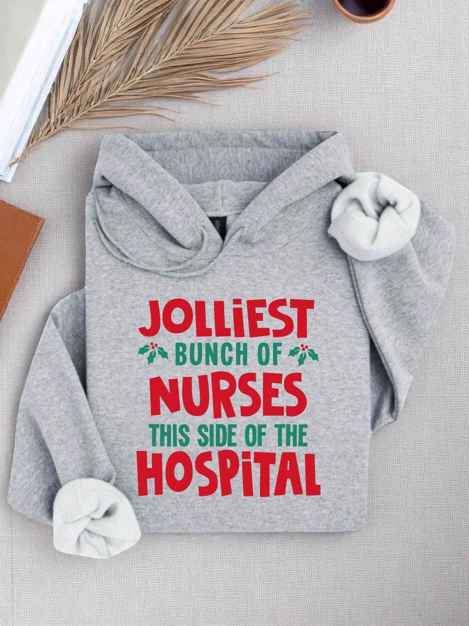 Jolliest Bunch Of Nurses Hoodie
