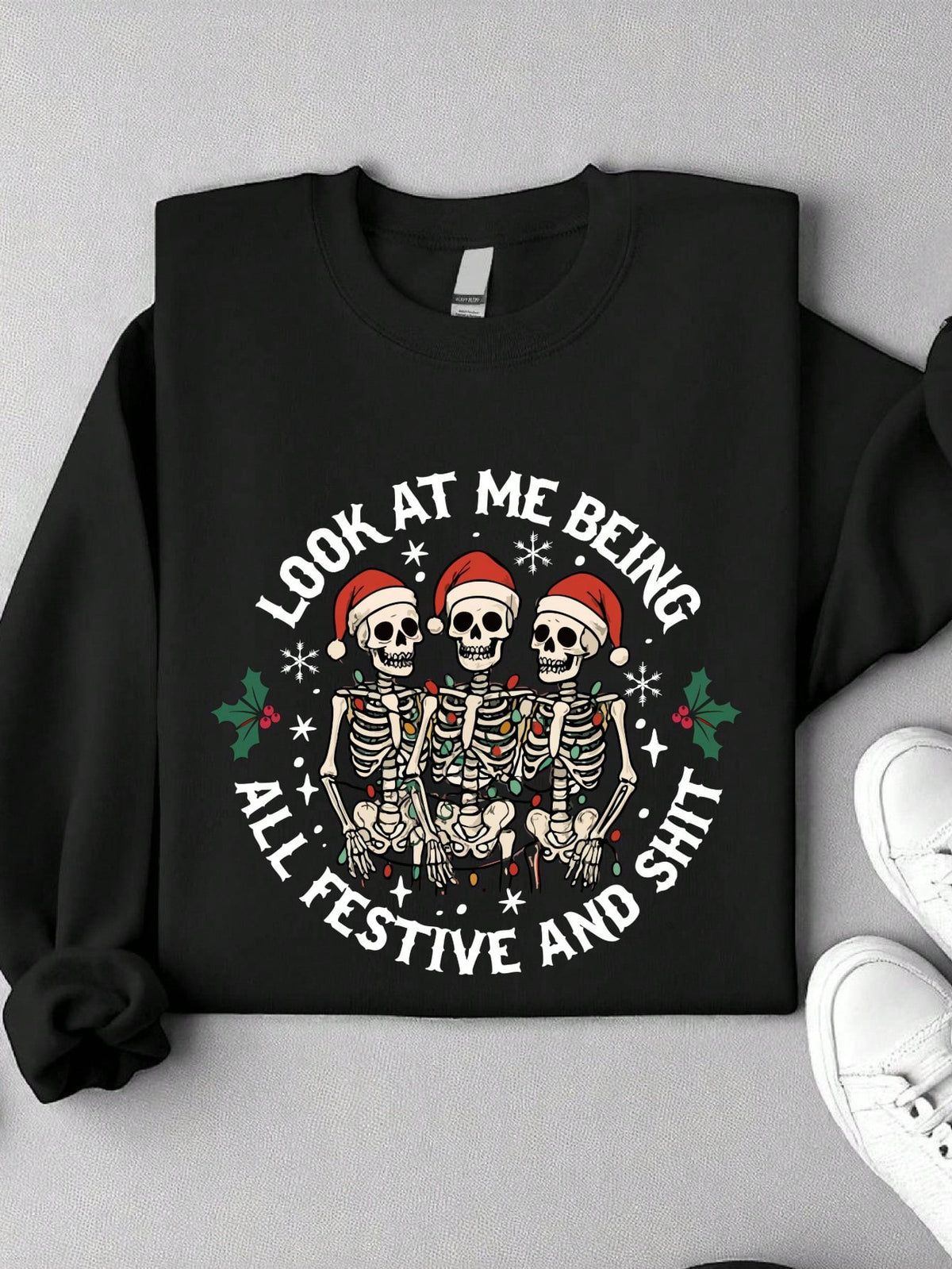 Look At Me Being All Festive Unisex Sweatshirt