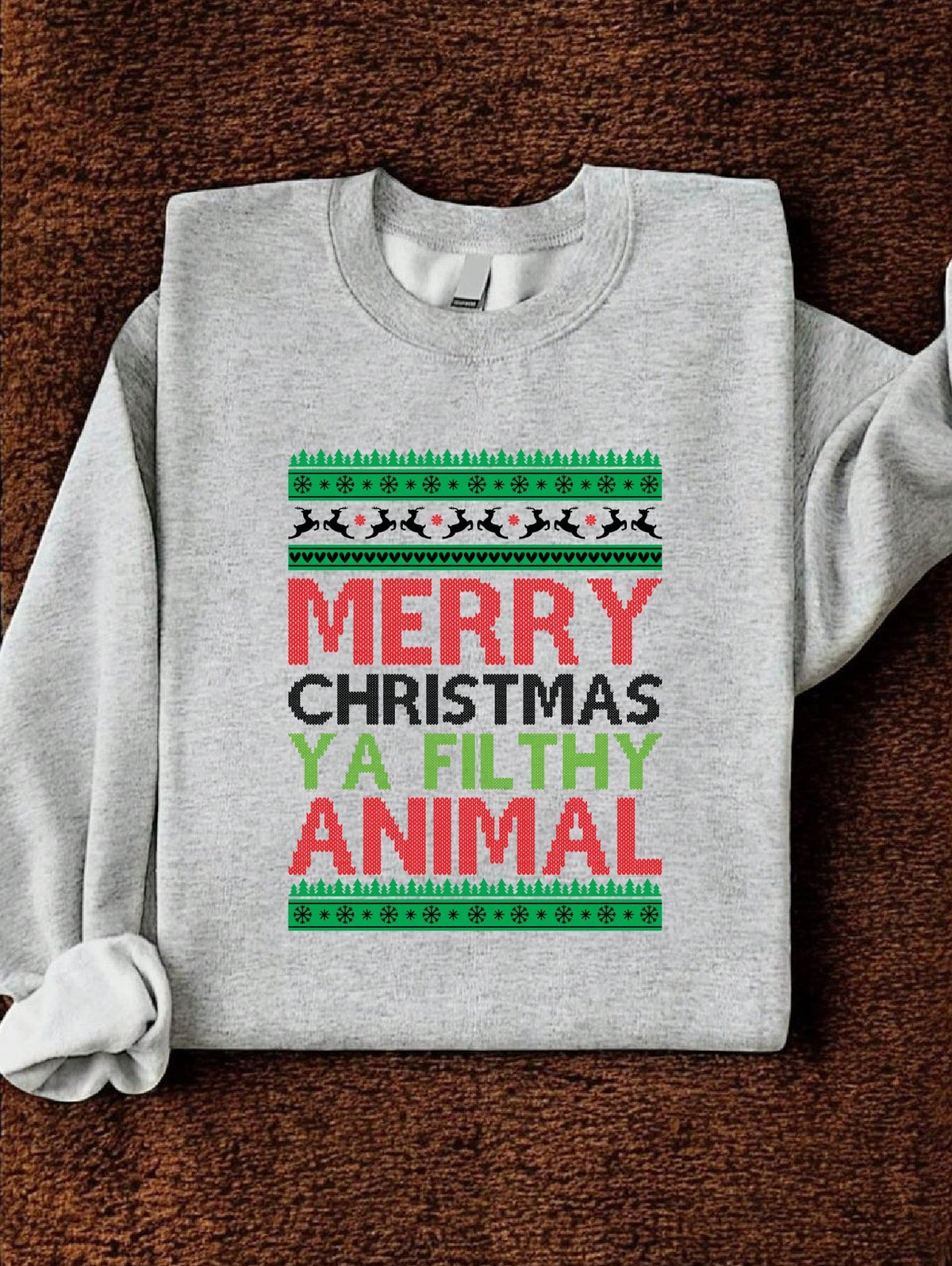 Merry Christmas Ya Filthy Animal Sweatshirt