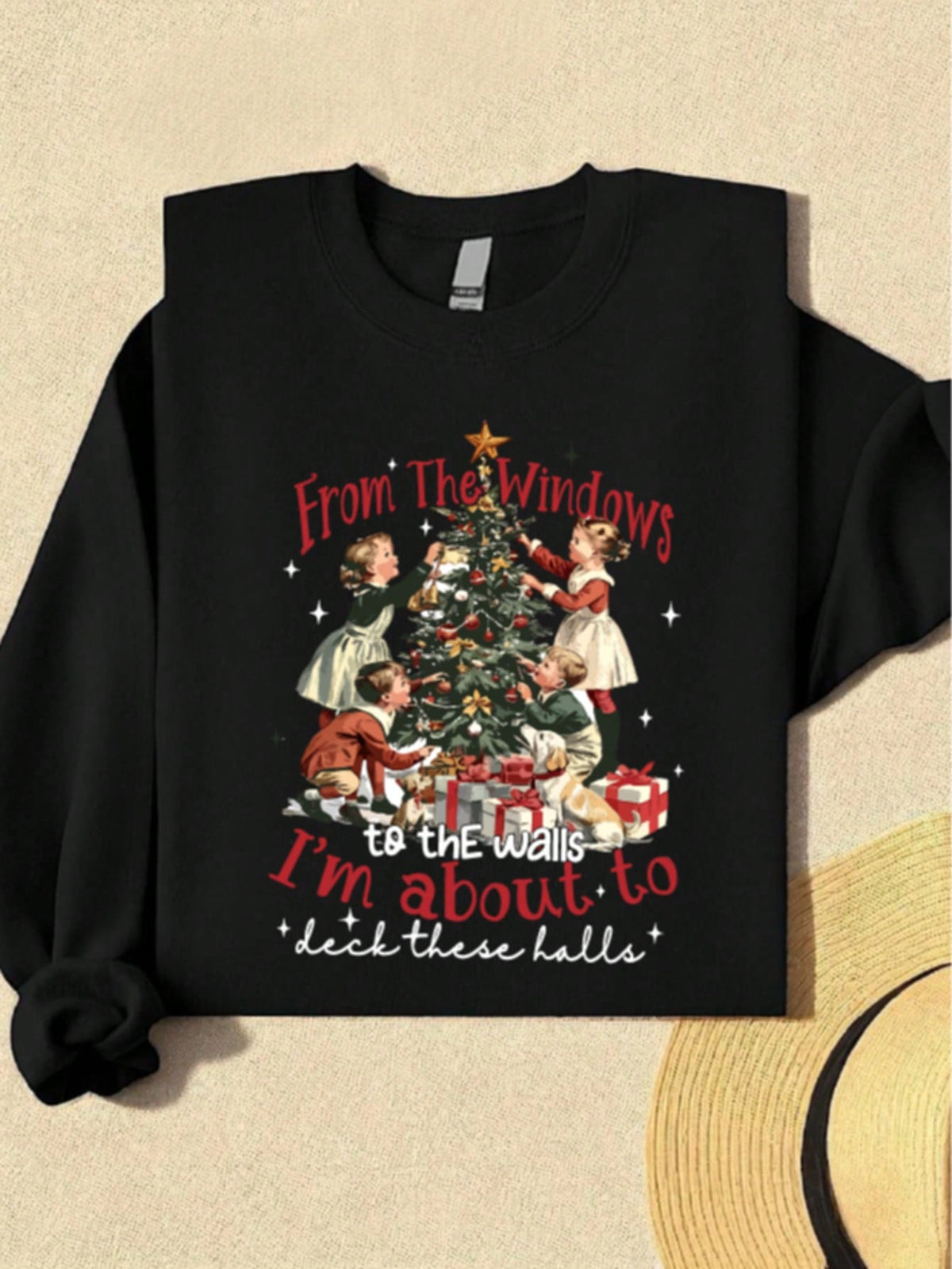 I'm About To Deck These Halls Sweatshirt