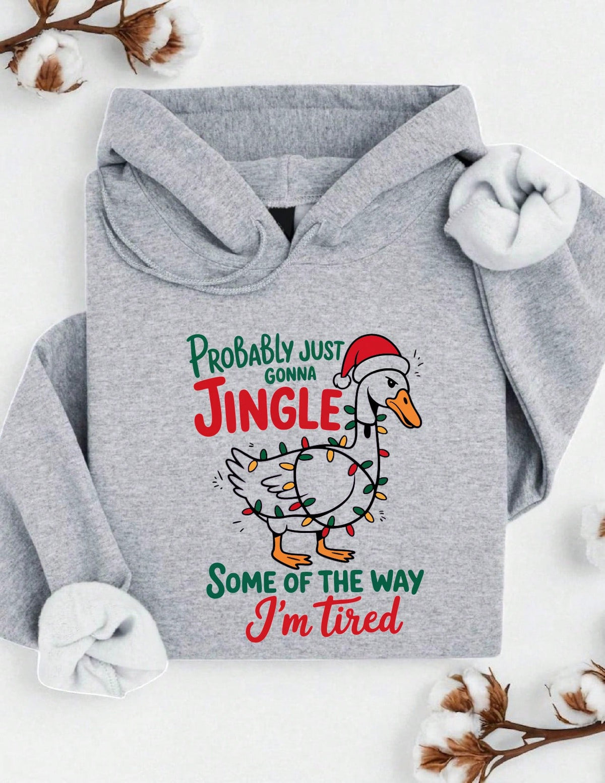 Funny Christmas Goose Probably Just Gonna Jingle Some Of The Way I'm Tired Hoodie