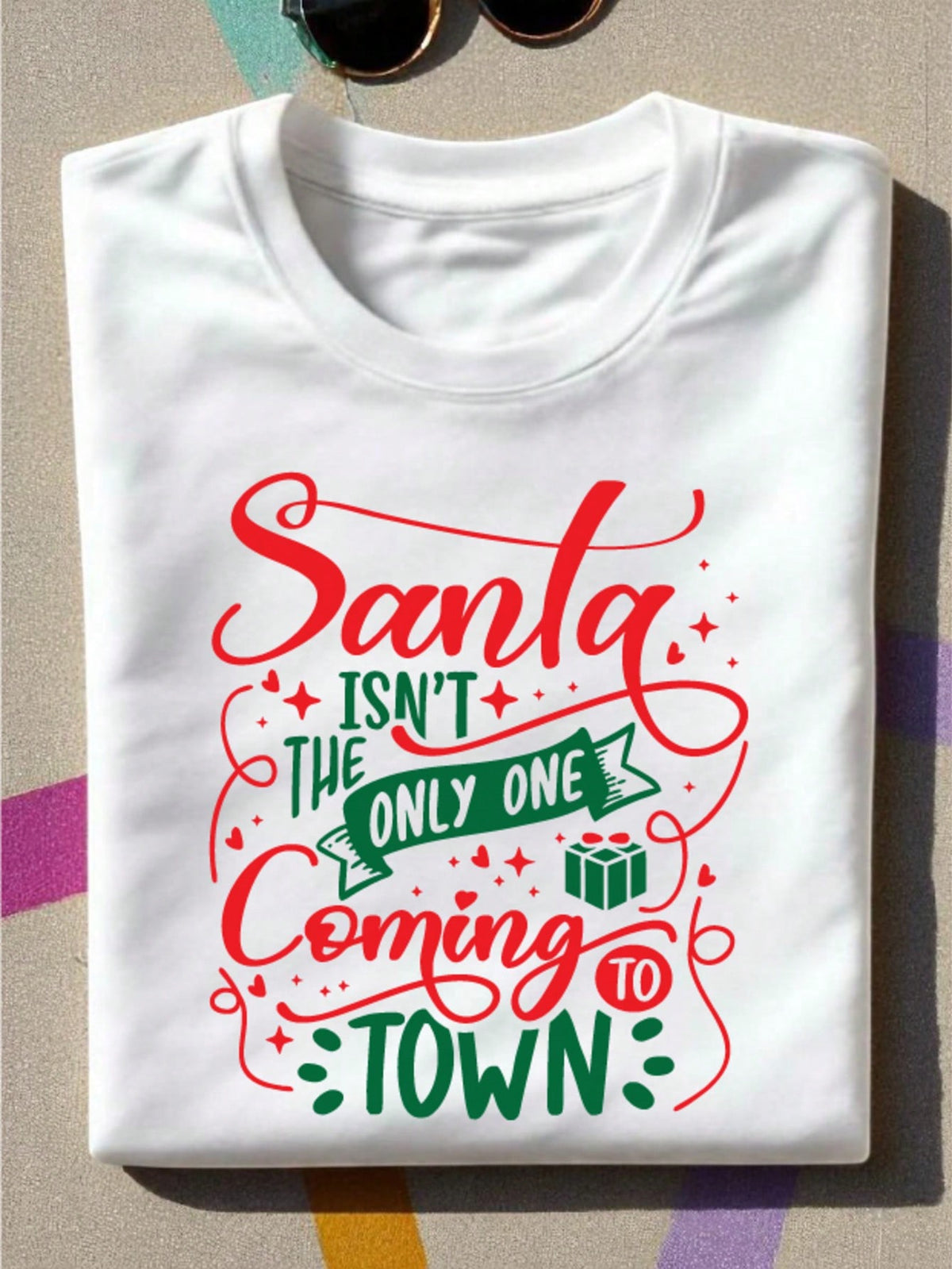 Santa Isn't The Only One Coming To Town T-Shirt