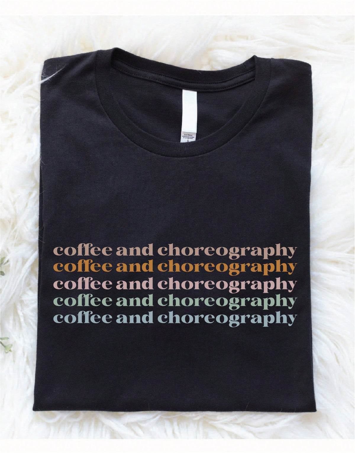 Coffee And Choreography T-Shirt
