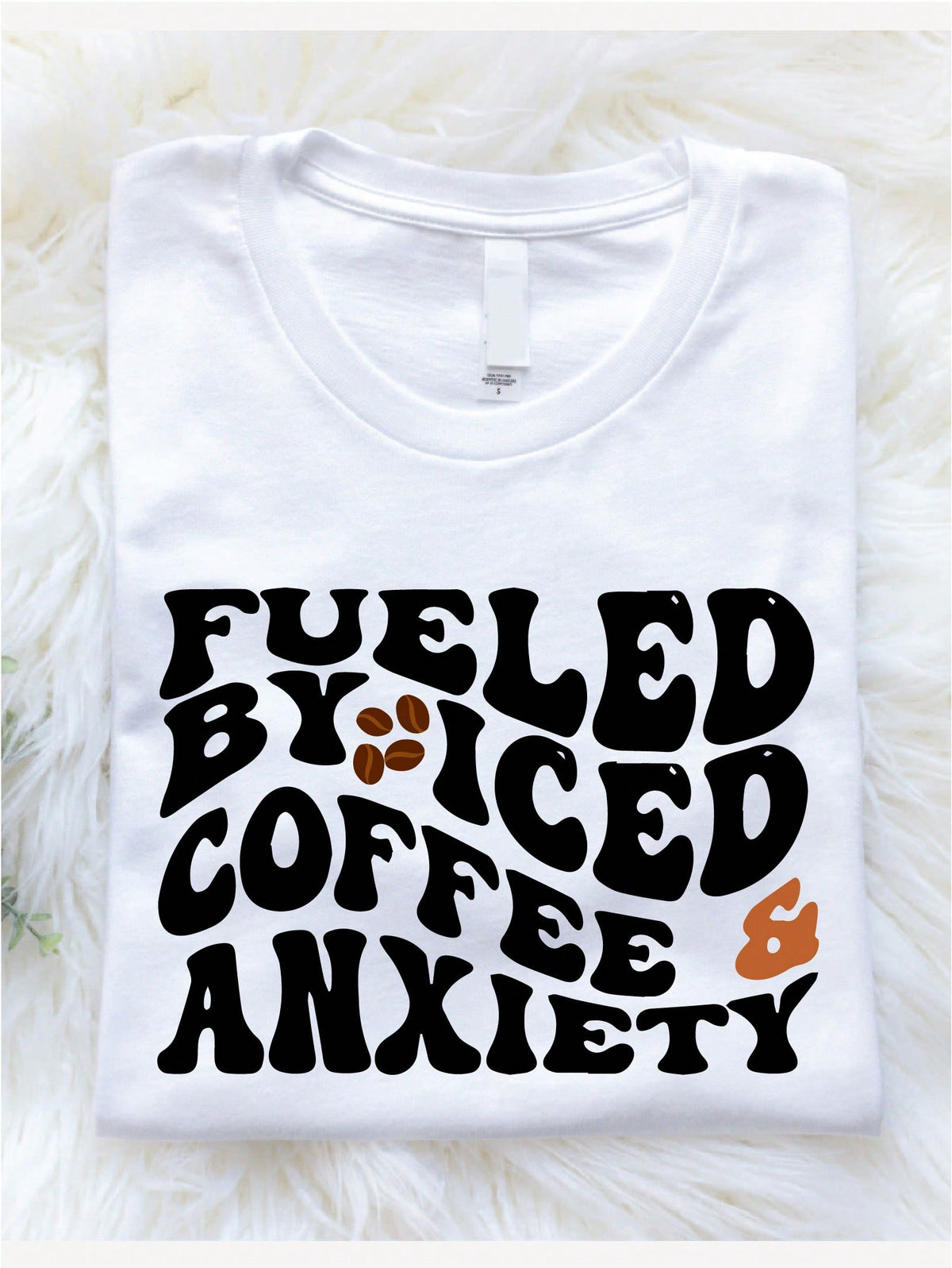 Fueled By ICED Coffee & Anxiety T-Shirt