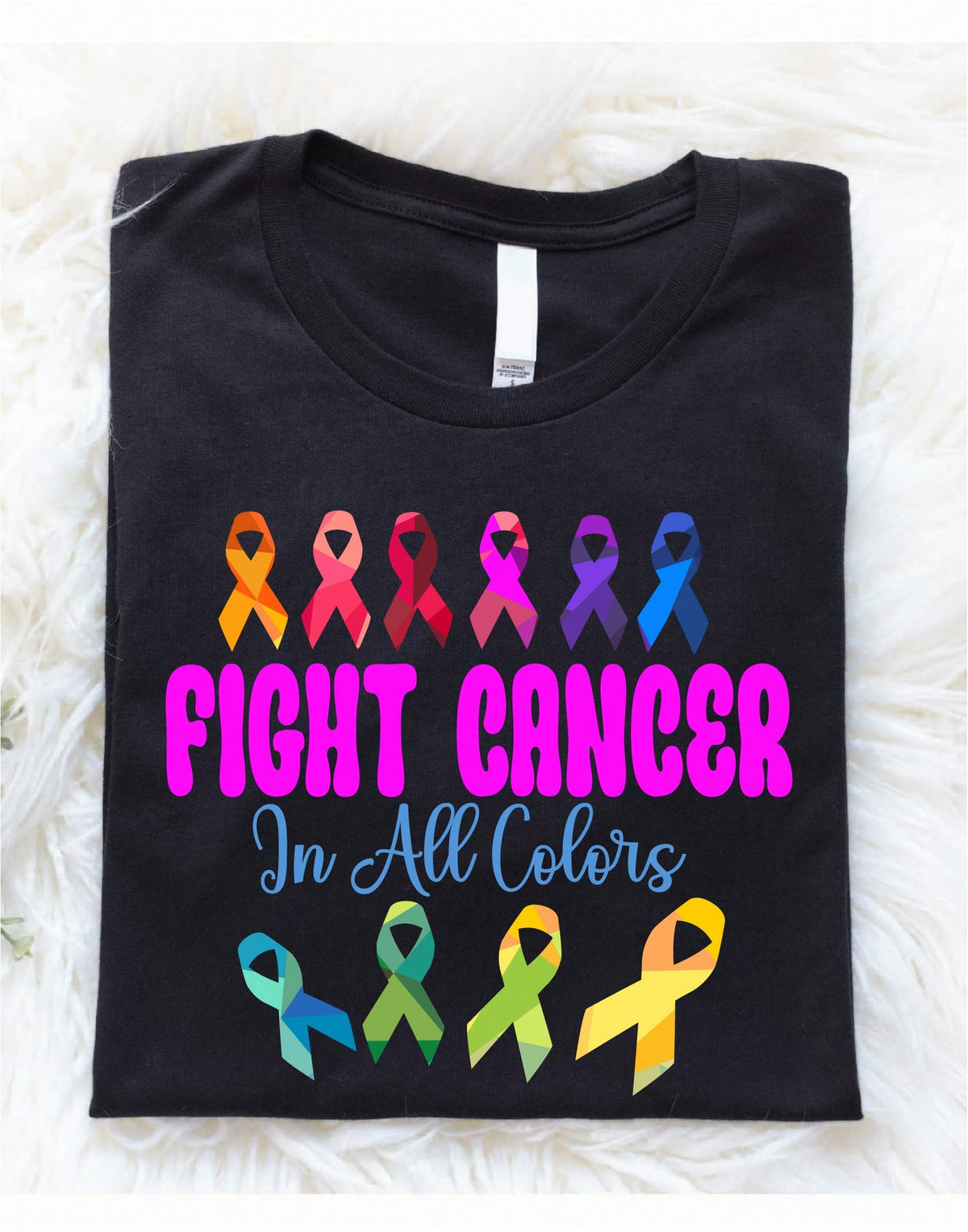 Fight Cancer In All Colors T-Shirt
