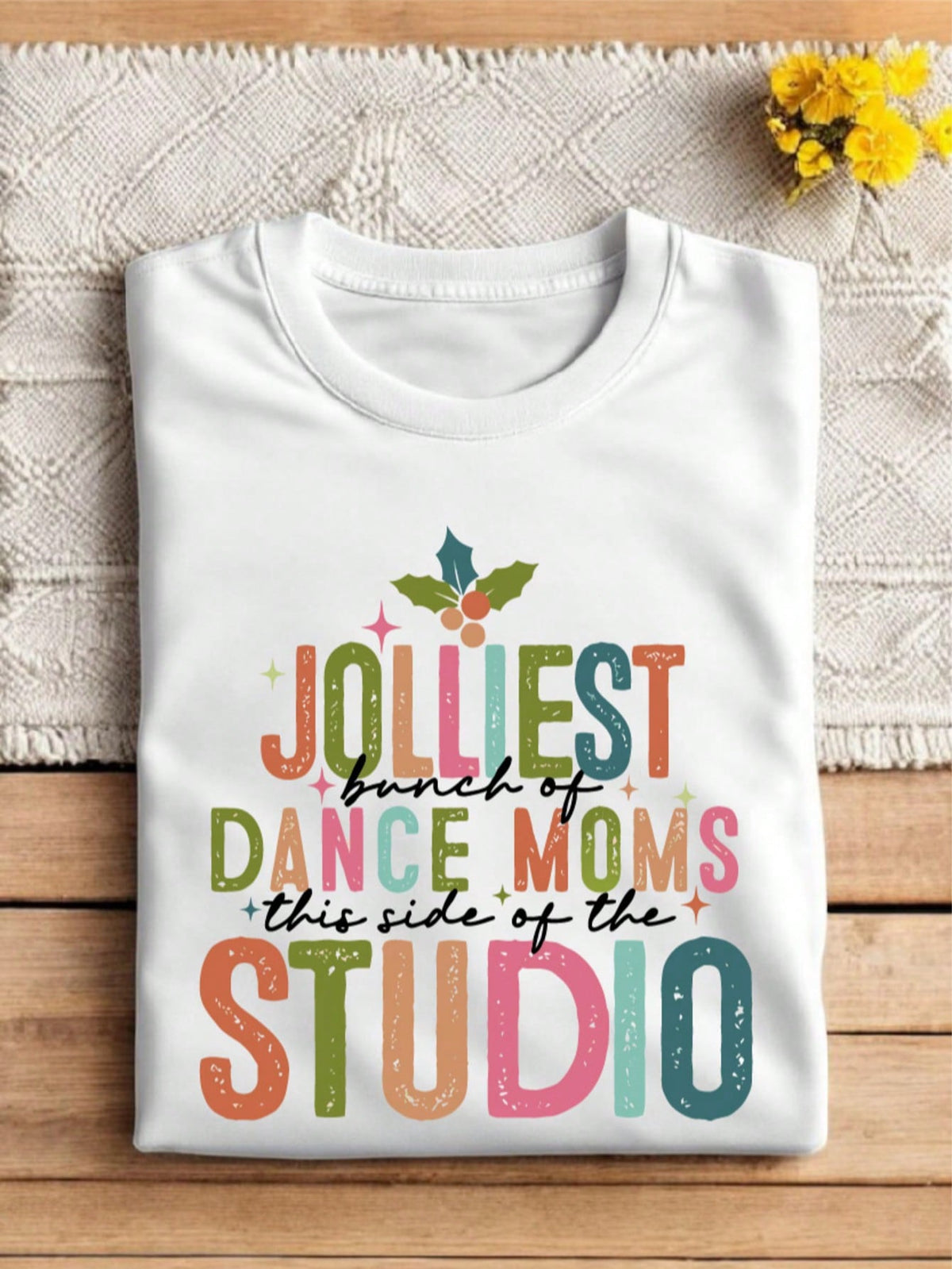 Jolliest Bunch Of Dance Mom T-Shirt