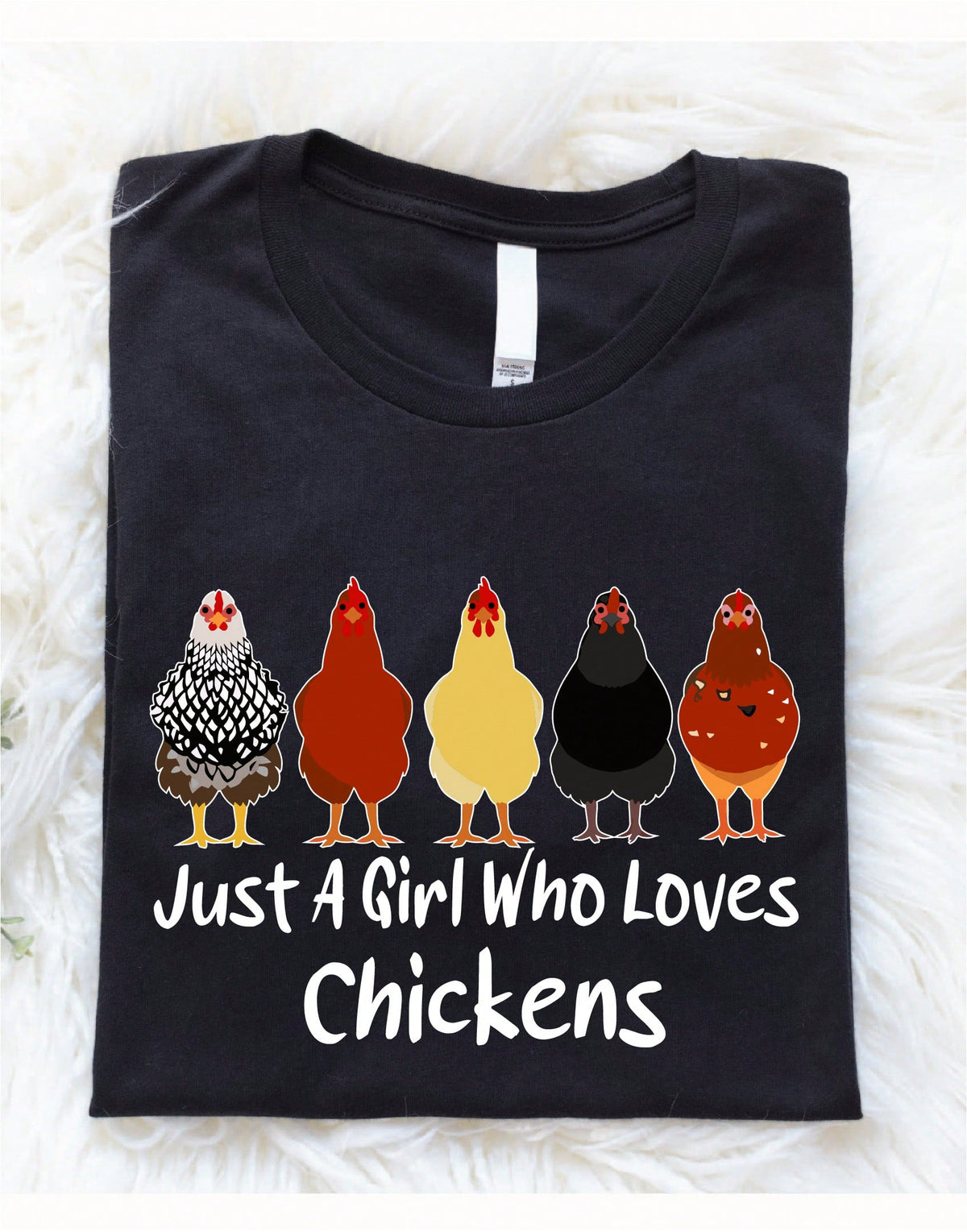 Just A Girl Who Loves Chickens T-Shirt