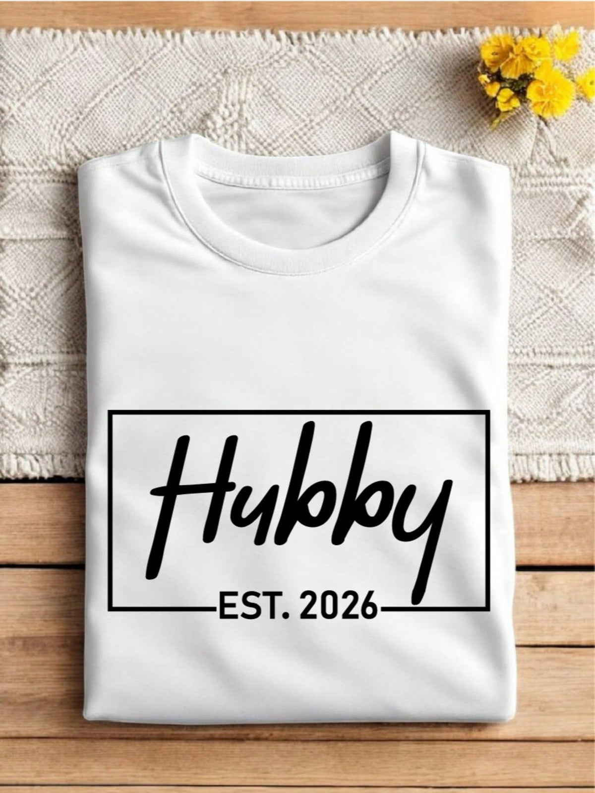 1PC Hubby EST.2026 Frame T-Shirt