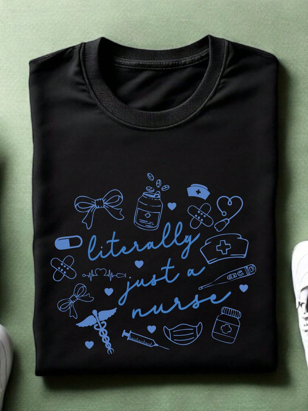 Litterly Just A Nurse T-Shirt