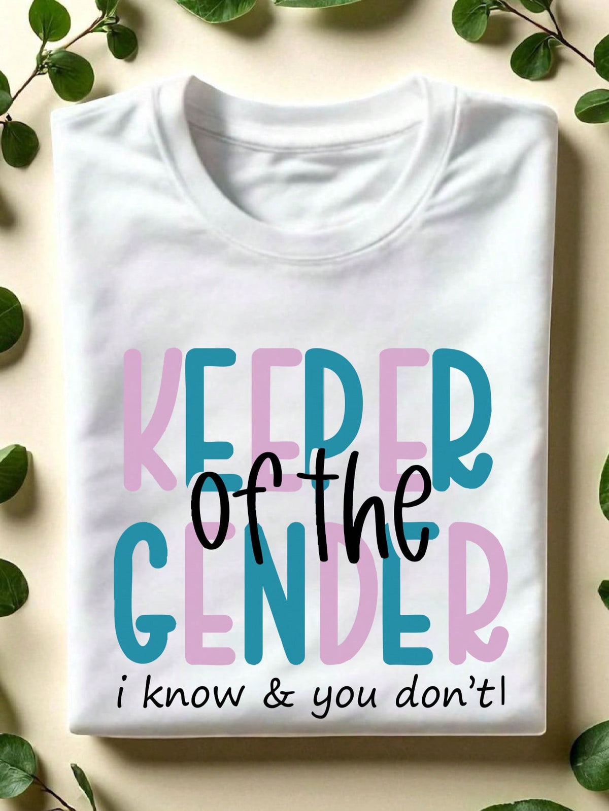 Keeper Of The Gender T-Shirt