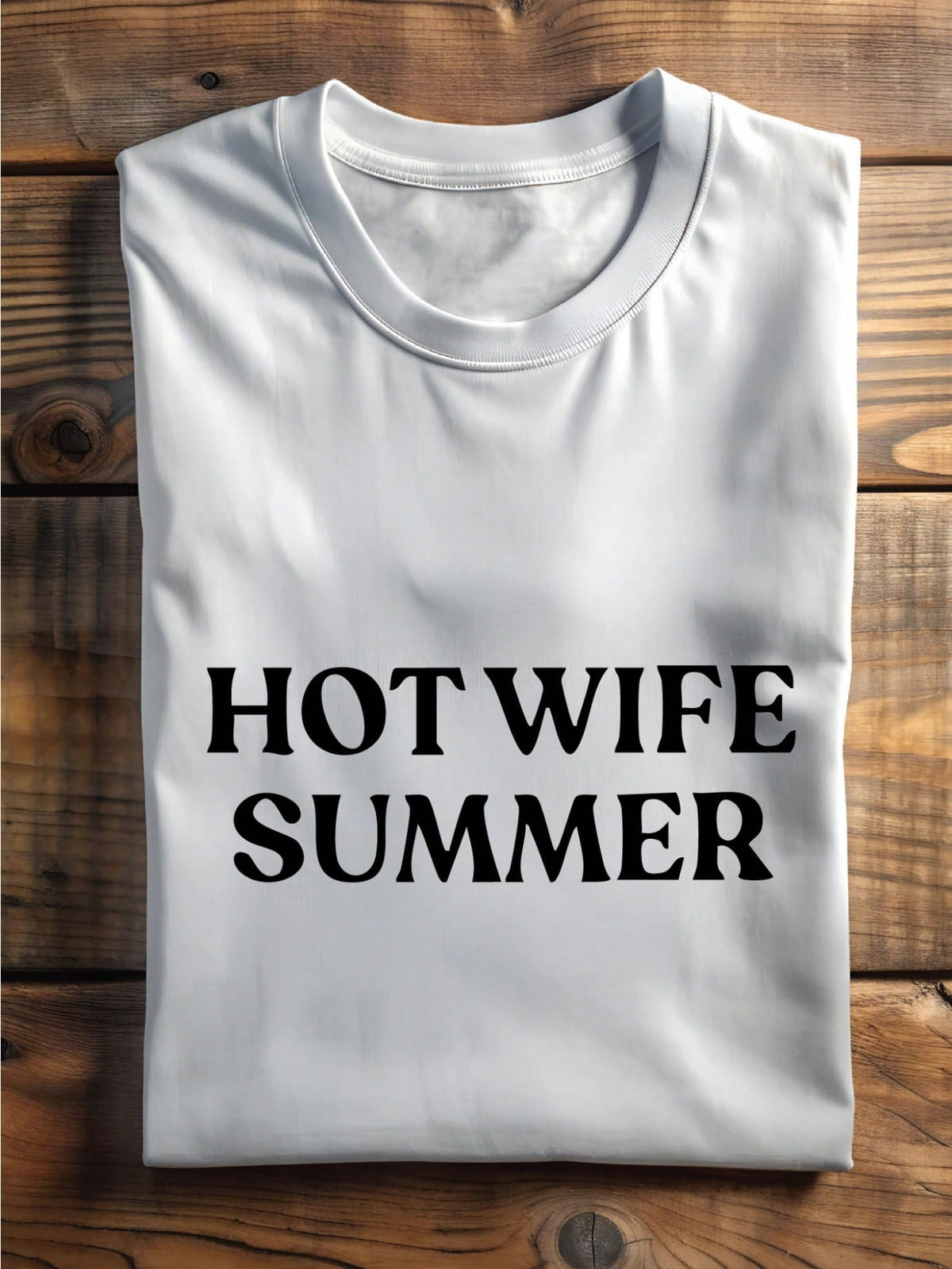 Hot Wife Summer T-Shirt