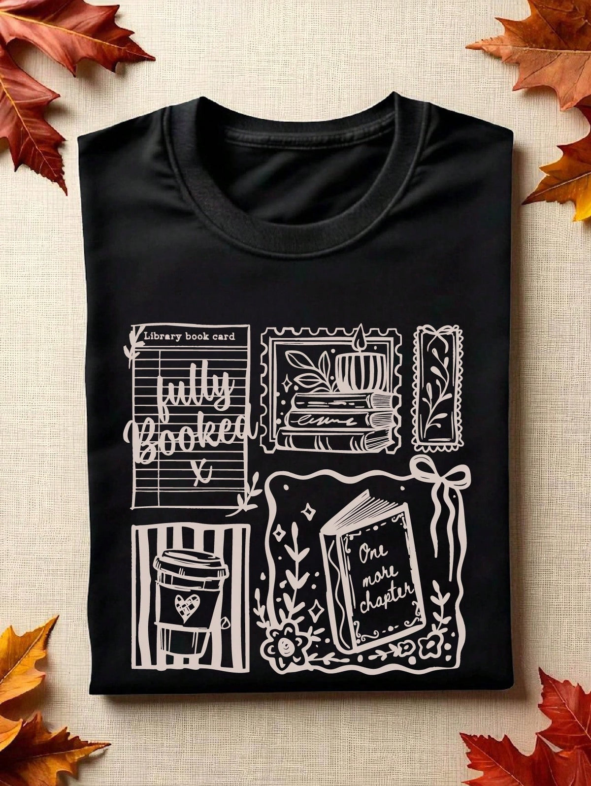 Just One More Chapter T-Shirt