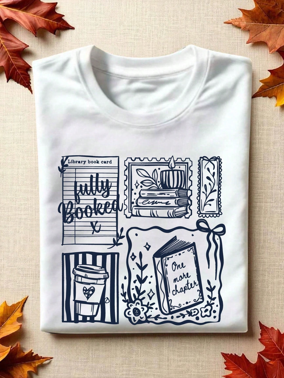 Just One More Chapter T-Shirt