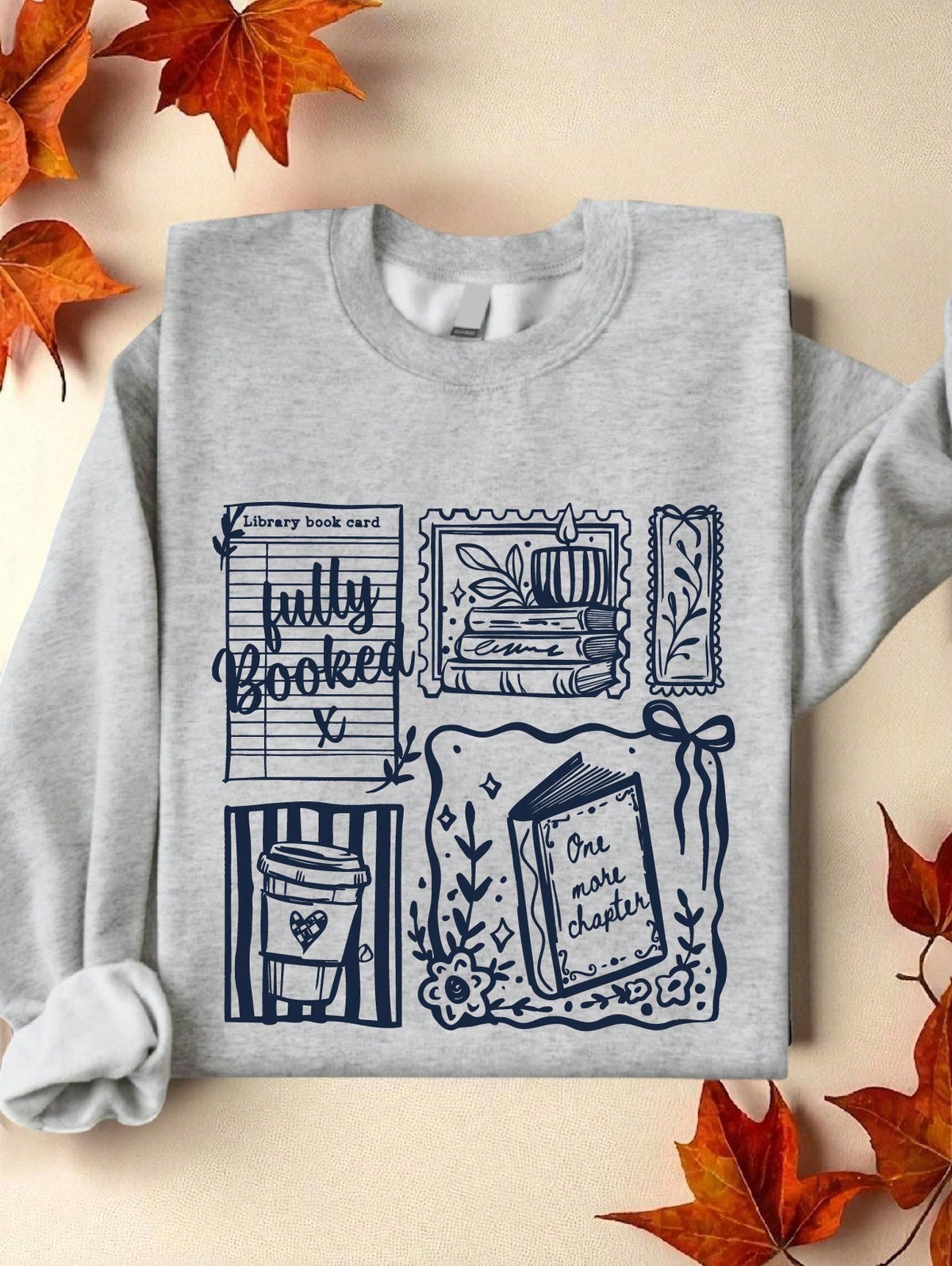 Just One More Chapter Sweatshirt