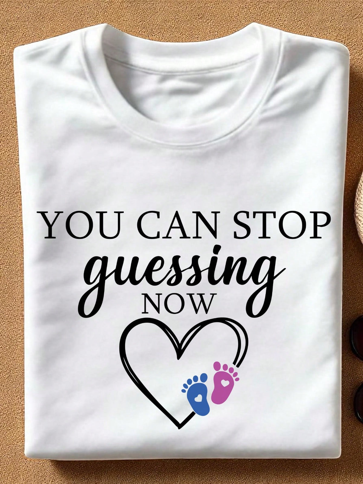 You Can Stop Guessing Now T-Shirt
