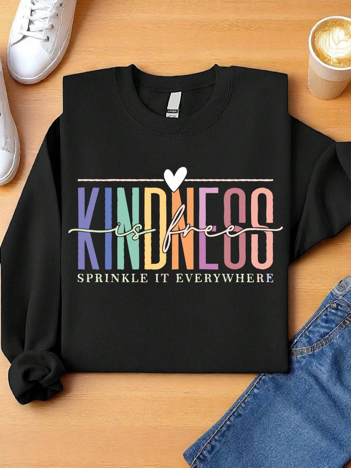 Kindness Is Free Sweatshirt