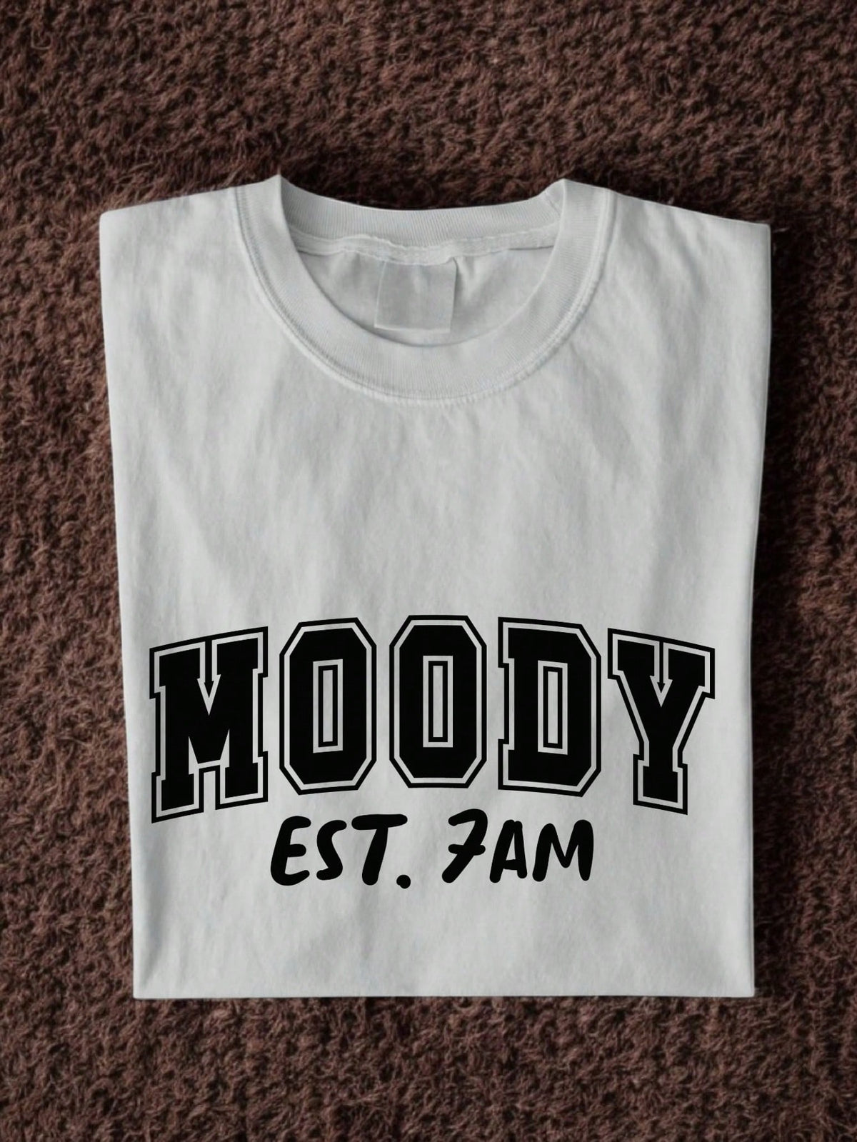 Moody Est. 7am T-Shirt