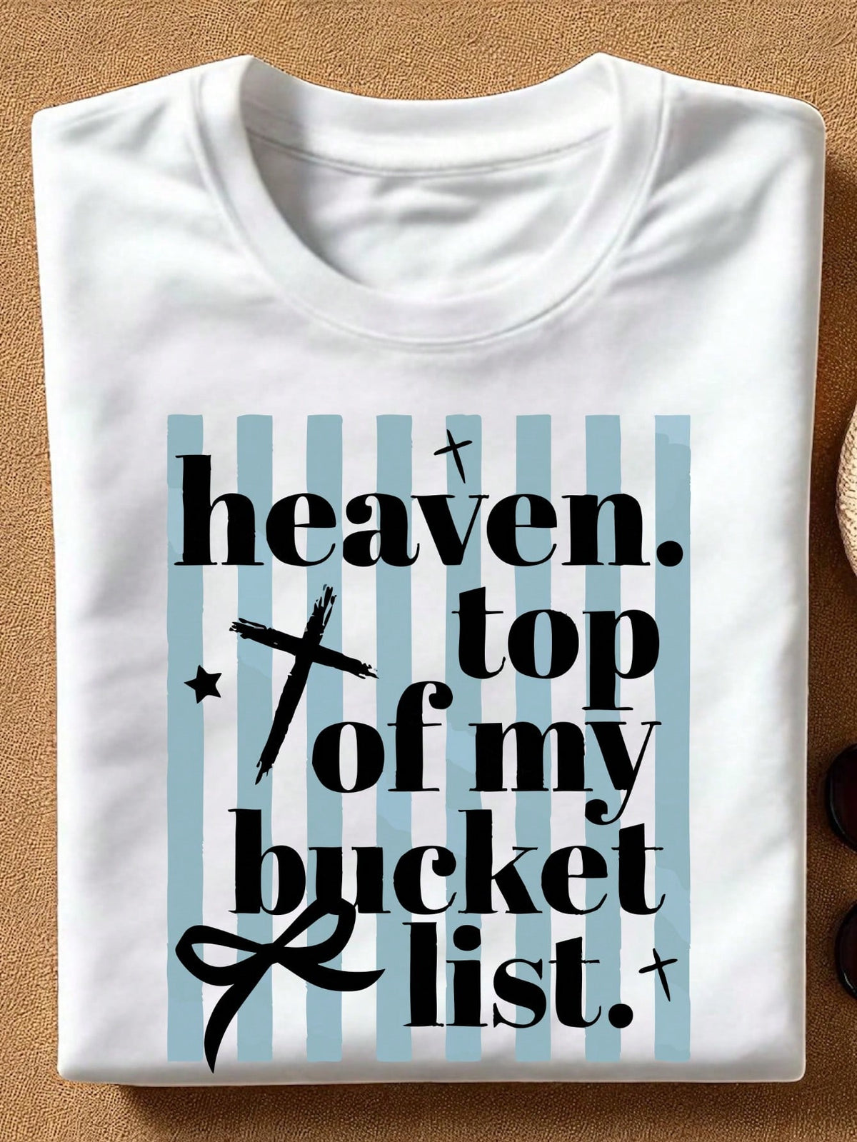 Heaven On Top Of My Bucket List T-Shirt