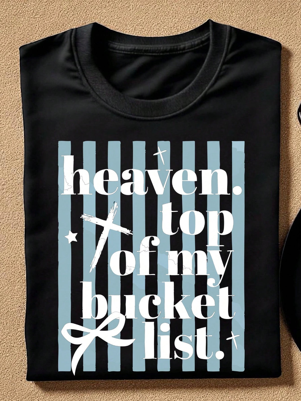 Heaven On Top Of My Bucket List T-Shirt