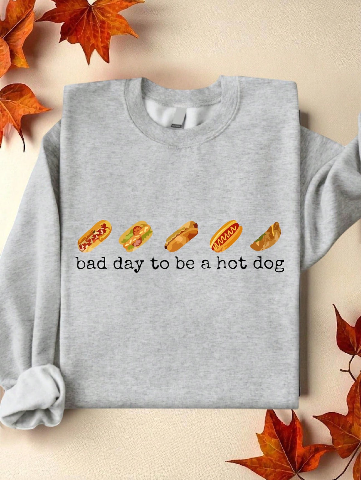Bad Day To Be A Hot Dog Sweatshirt