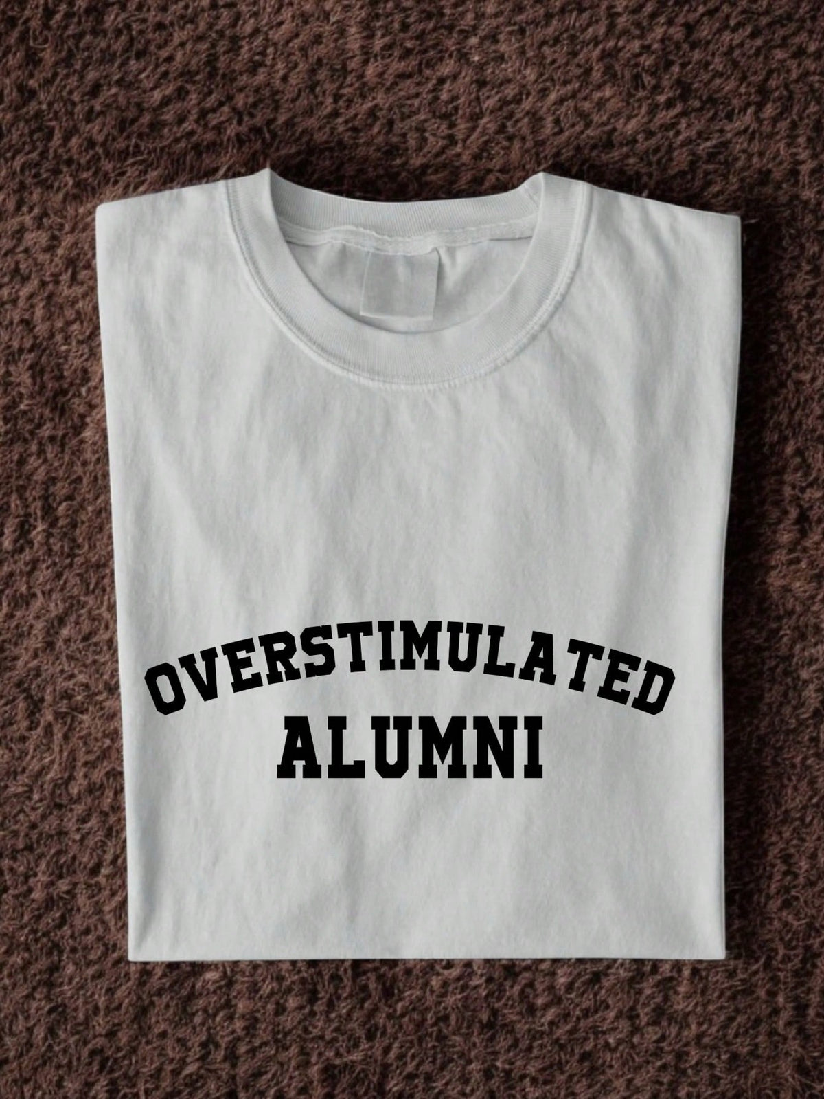 Overstimulated Alumni T-Shirt