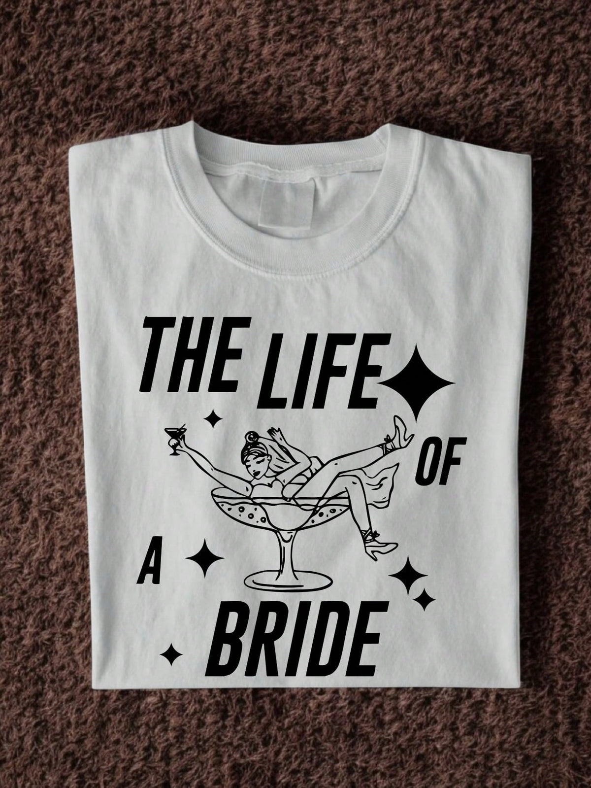 The Life Of Bride T-Shirt