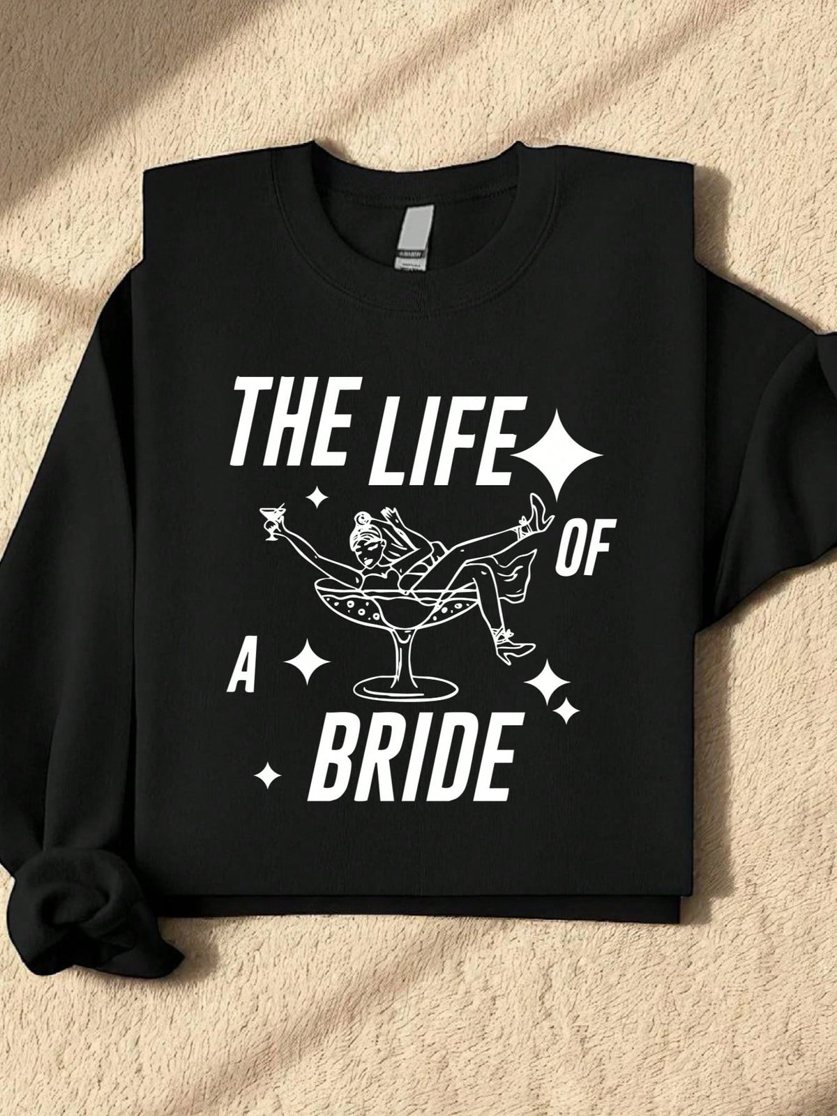 The Life Of Bride Sweatshirt