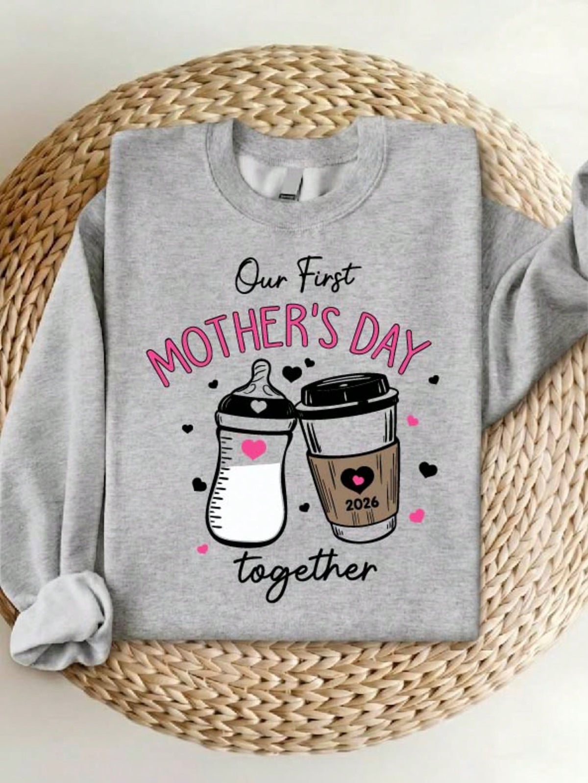 Our First Mother's Day Together Sweatshirt