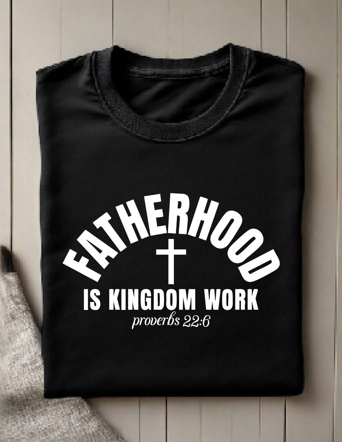 Fatherhood Is Kingdom Work T-Shirt