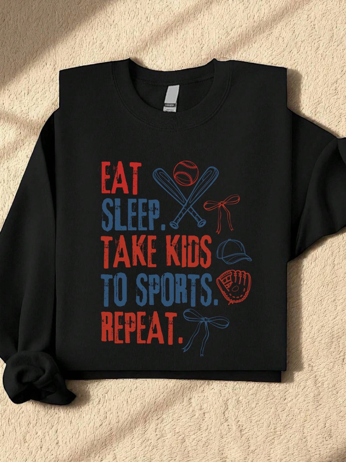 Eat Sleep Take Kids To Sports Repeat Sweatshirt