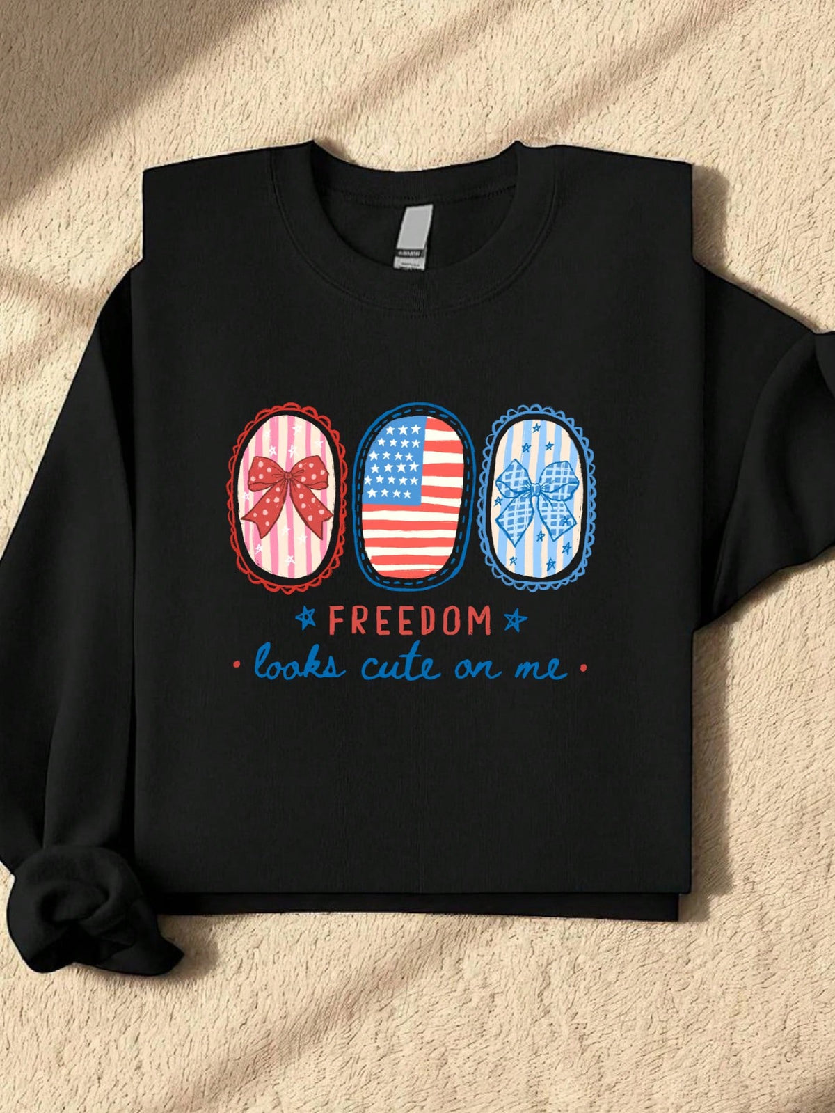 Freedom Looks Cute On Me Sweatshirt