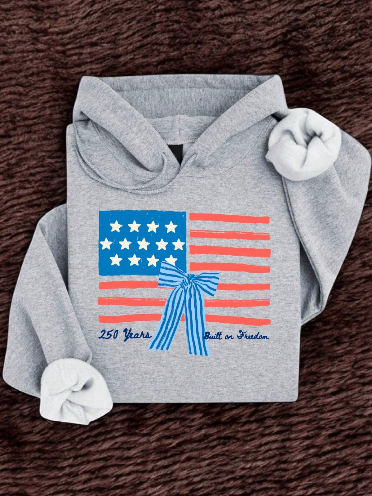 250 Years Built On Freedom Hoodie