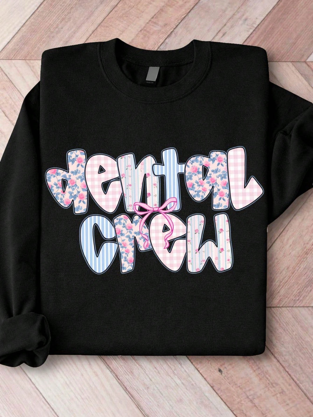 Dental Crew Sweatshirt