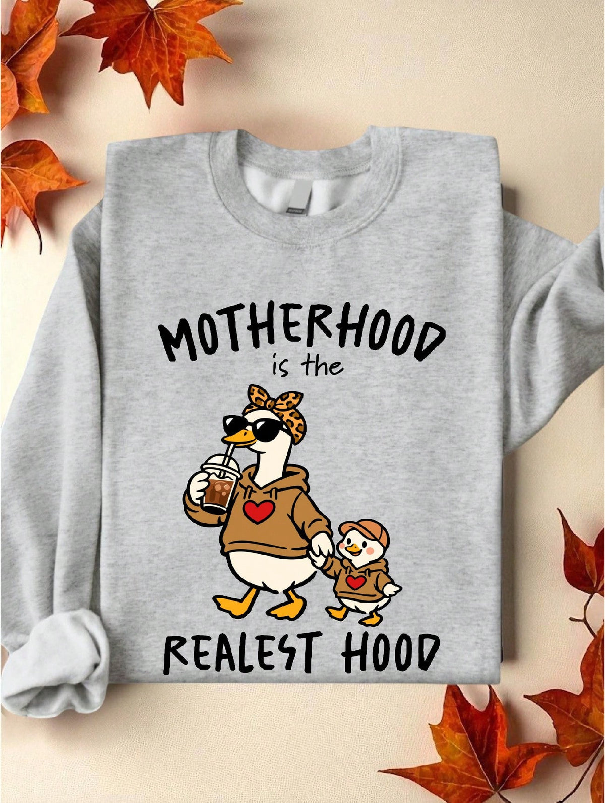Motherhood Is The Realest Hood Sweatshirt